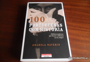 "100 Portuguesas com História" de Anabela Natário - 1ª Edição de 2012