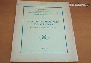 Jazigos de manganés do Alentejo : breve estudo da mina da Serra/Feitais de Fernando José da Silva