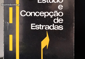 Estudo e Concepção de Estradas de Fernando Manuel Monteiro Figueira