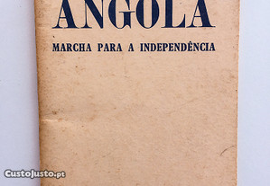 Angola, Marcha para a Independência 