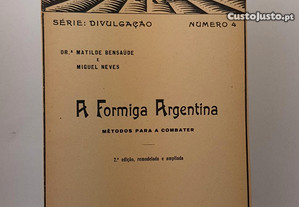 Agricultura // A Formiga Argentina. Métodos para a combater 1937