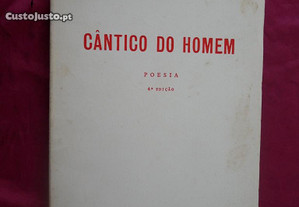 Miguel Torga. Cântico do Homem. Poesia. 4ª Edição.