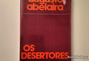 Augusto Abelaira - Os desertores