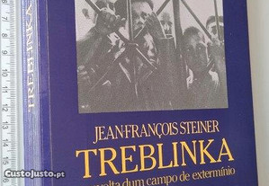 Treblinka (A revolta dum campo de extermínio) - Jean-François Steiner