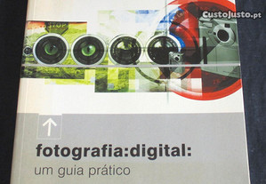Livro Fotografia Digital Um Guia Prático Tim Daly