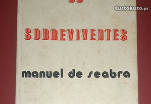 Os sobreviventes, de Manuel de Seabra.