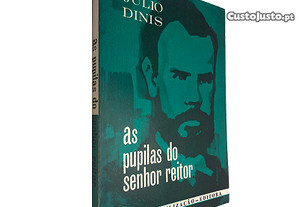As pupilas do senhor Reitor - Júlio Dinis