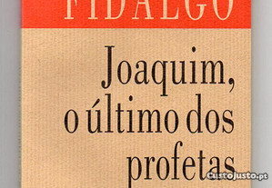 Joaquim, o último dos profetas (António Fidalgo)