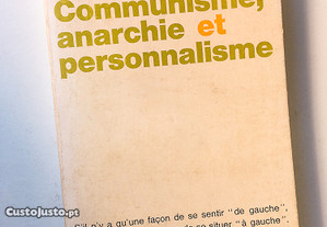 Communisme, Anarchie et Personnalisme 