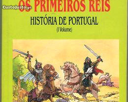 Os primeiros reis - História de Portugal - Volume I