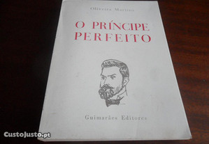 "O Príncipe Perfeito" de Oliveira Martins
