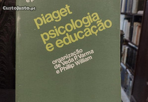 Piaget Psicologia e Educação - Veda P. Varma e Phillip William