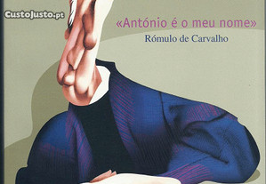 António é o meu Nome - Rómulo de Carvalho (2006) / António Gedeão