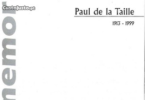 In Memorian Paul de la Taille - 1913-1999