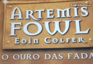 Artemis Fowl - O Ouro das Fadas de Eoin Colfer