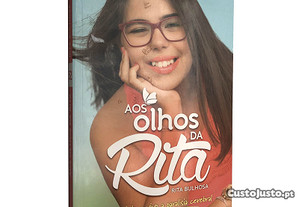 Aos olhos da Rita - Rita Bulhosa