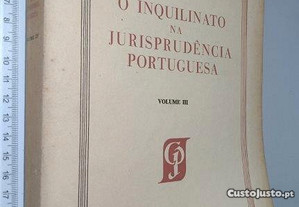 O inquilinato na jurisprudência portuguesa (vol. III) - Raúl José Dias Leite de Campos