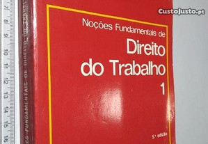 Noções Fundamentais de Direito de Trabalho 1 - António de Lemos Monteiro Fernandes