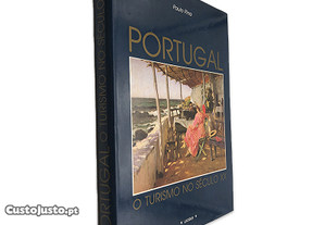 Portugal (O Turismo no Século XX) - Paulo Pina