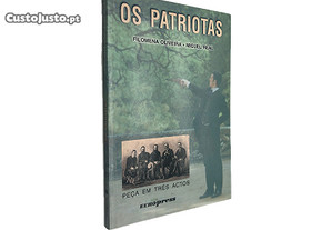 Os patriotas - Filomena Oliveira / Miguel Real