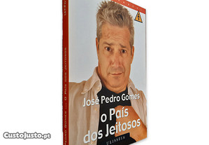O País dos Jeitosos - José Pedro Gomes