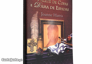 Valete de Copas e Dama de Espadas - Joanne Harris