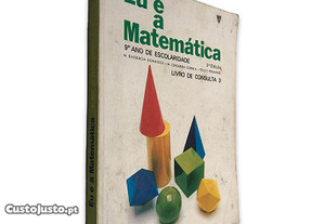 Eu e a Matemática (9º ano de escolaridade - livro de Consulta 3) - M. Engracia Domingos