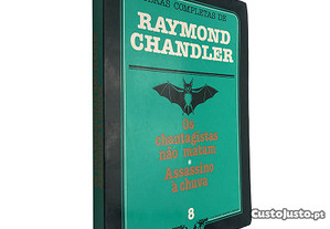 Os chantagistas não matam + Assassino à chuva - Raymond Chandler
