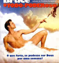 Bruce O Todo Poderoso (2003) Jim Carrey IMDB: 6.5