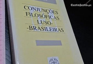 Conjunções filosóficas luso-brasileiras - Maria Helena Varela