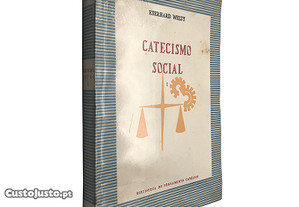 Catecismo social I - Eberhard Welty