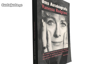 Uma autobiografia - Vanessa Redgrave