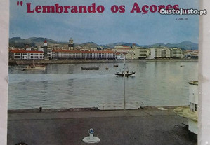" Lembrando os Açores "