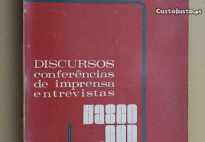 "Vasco Gonçalves - Discursos, Conferências..."