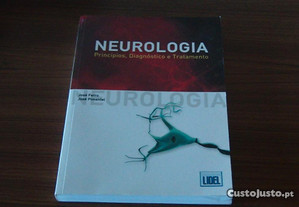 Neurologia - Princípios, Diagnóstico e Tratamento de José Ferro, José Pimentel