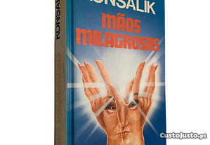 Mãos milagrosas - Konsalik