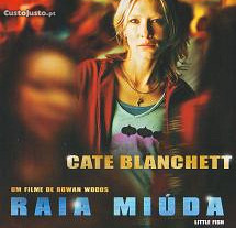 Raia Miúda (2005) IMDB: 6.4 Cate Blanchett