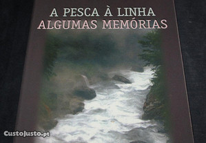 Livro A Pesca à Linha Algumas Memórias António Alçada Baptista 1ª edição