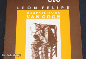 Livro O Sapateiro de Van Gogh León Felipe &etc