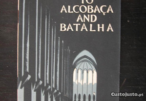 Excursion to Alcobaça and Batalha