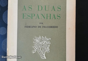 As duas Espanhas - Fidelino de Figueiredo, Guimarães Editores, 1959