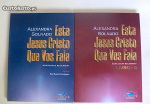 Este Jesus Cristo Que Vos Fala de Alexandra Solnado Livro 1 e 2
