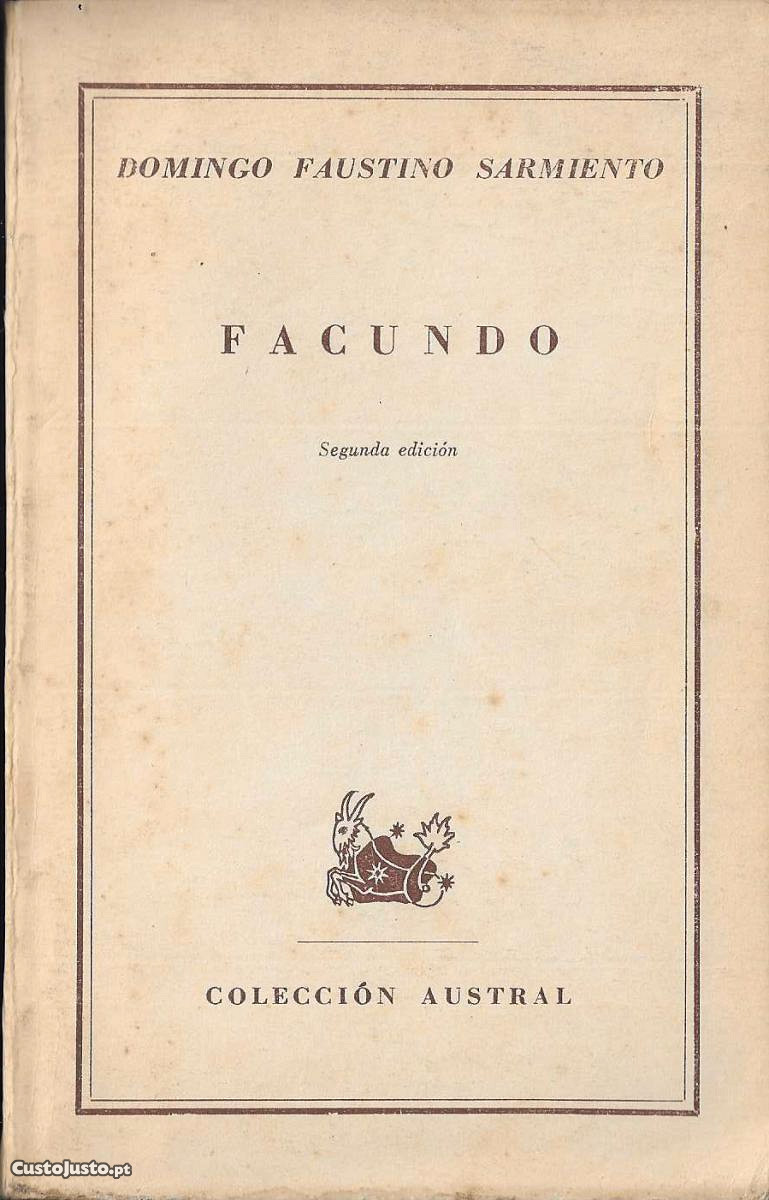 Domingo Faustino Sarmiento. Facundo.