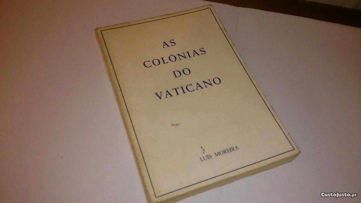 as colónias do vaticano (luís moreira) 1974 livro