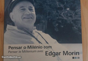 Pensar o Milénio com Edgar Morin