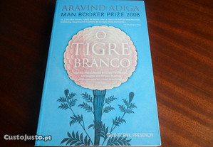 "O Tigre Branco" de Aravind Adiga - 1ª Edição de 2009