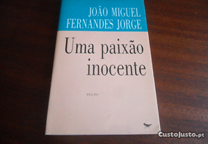 "Uma Paixão Inocente" de João Miguel Fernandes Jorge - 1ª Edição de 1989