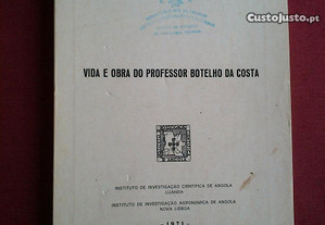 M. Sousa-Vida e Obra do Prof. Botelho da Costa-Angola-1971