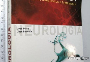 Neurologia (Princípios, diagnóstico e tratamento) - José Ferro
