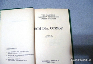 Bom Dia Cosmos - Gagarine, Terechkova e Bykovski
